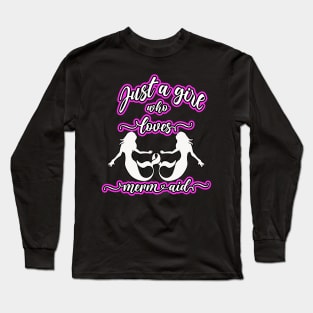 Just A Girl Who Loves Mermaid Long Sleeve T-Shirt